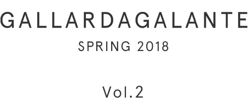 GALLARDAGALANTE 2018 SPRING AND SUMMER