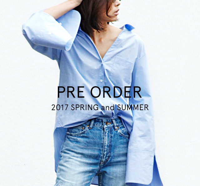 PRE ORDER  -2017 SPRING and SUMMER-