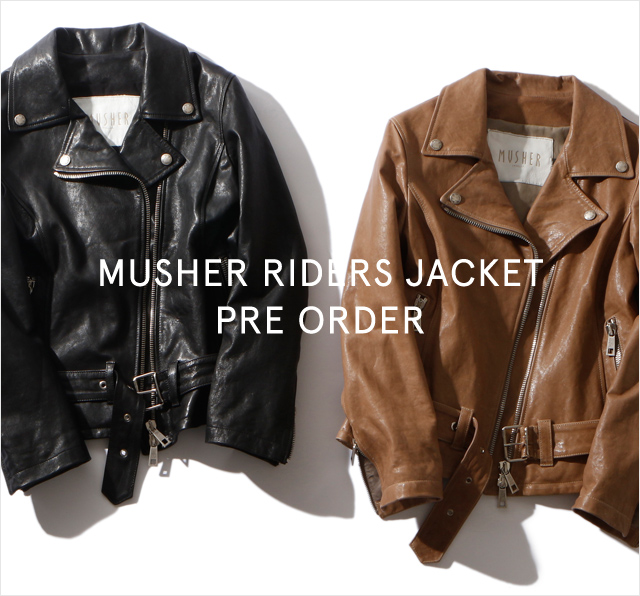 MUSHER RIDERS JACKET -PRE ORDER- | NEWS | GALLARDAGALANTE ガリャル