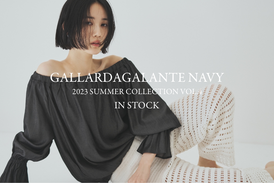 GALLARDAGALANTE NAVY 2023 SUMMER COLLECTION Vol.4 PRE ORDER | NEWS